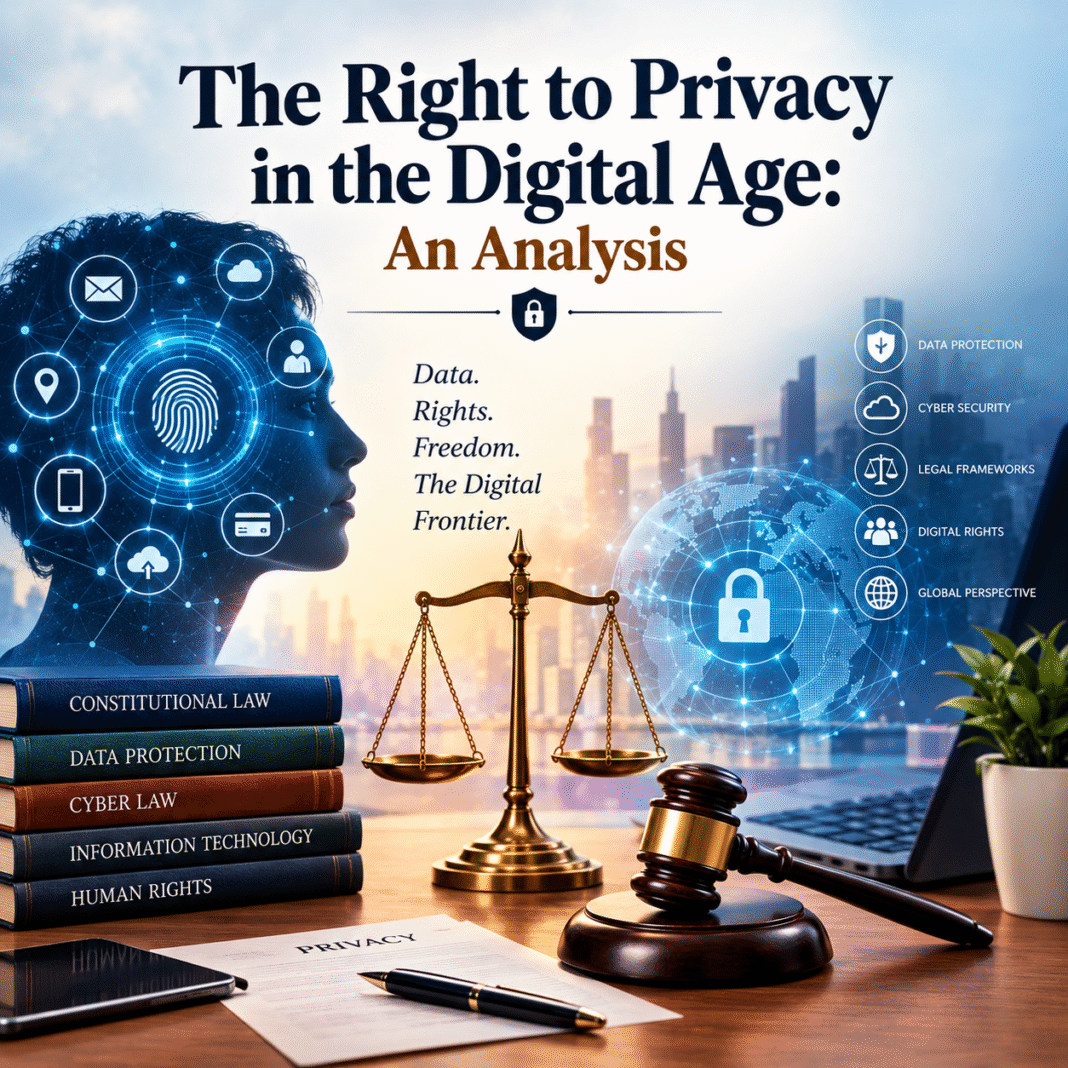 The Right to Privacy in the Digital Age: An analysis